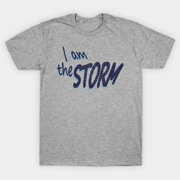 I am the STORM T-Shirt by EdwardLarson